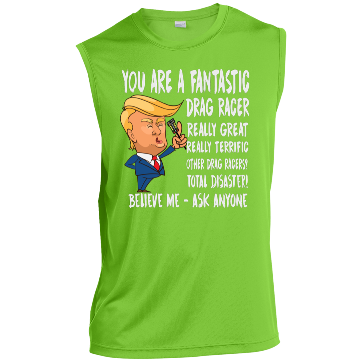 You're A Fantastic Drag Racer Tank Tops