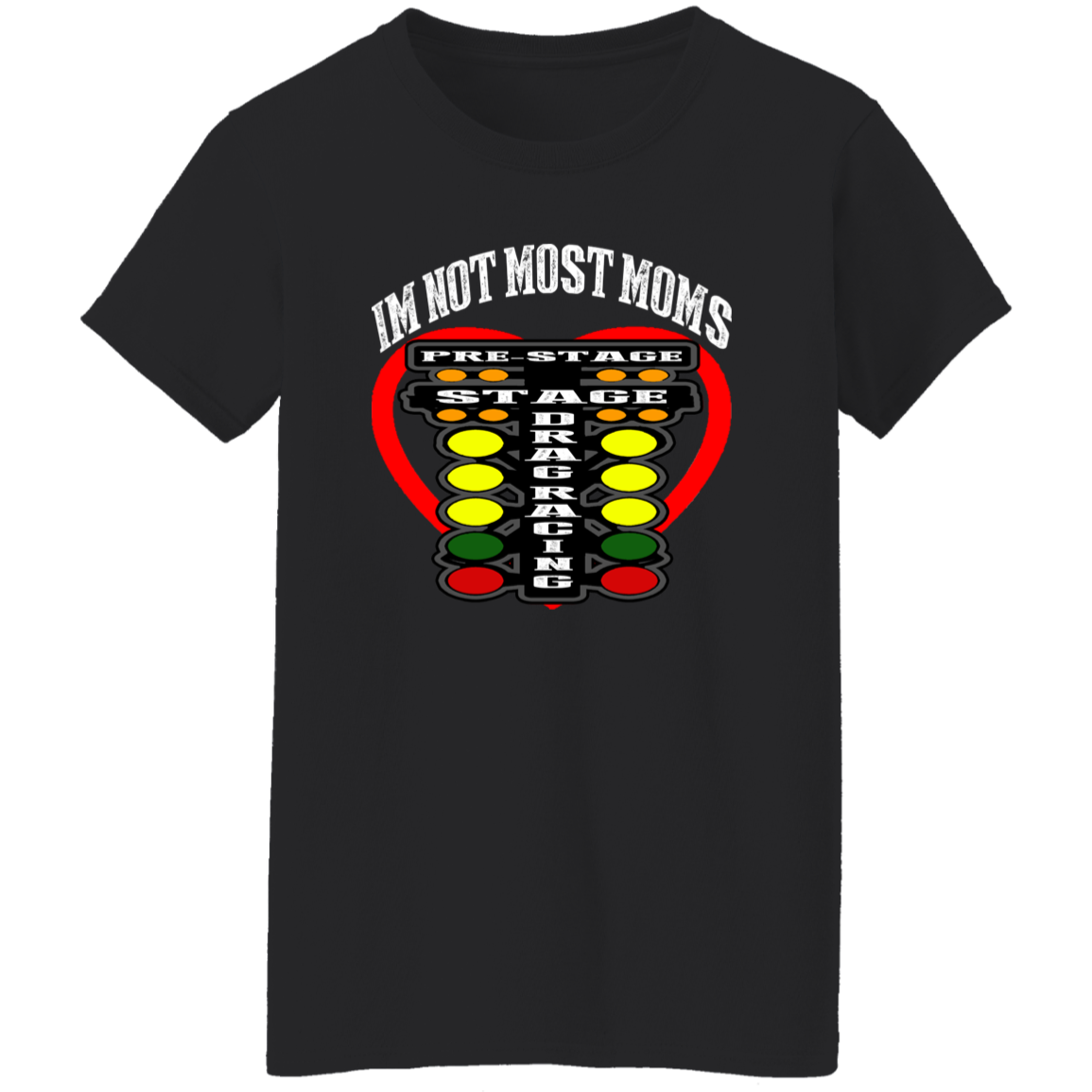I'm Not Most Moms Drag Racing Ladies' 5.3 oz. T-Shirt