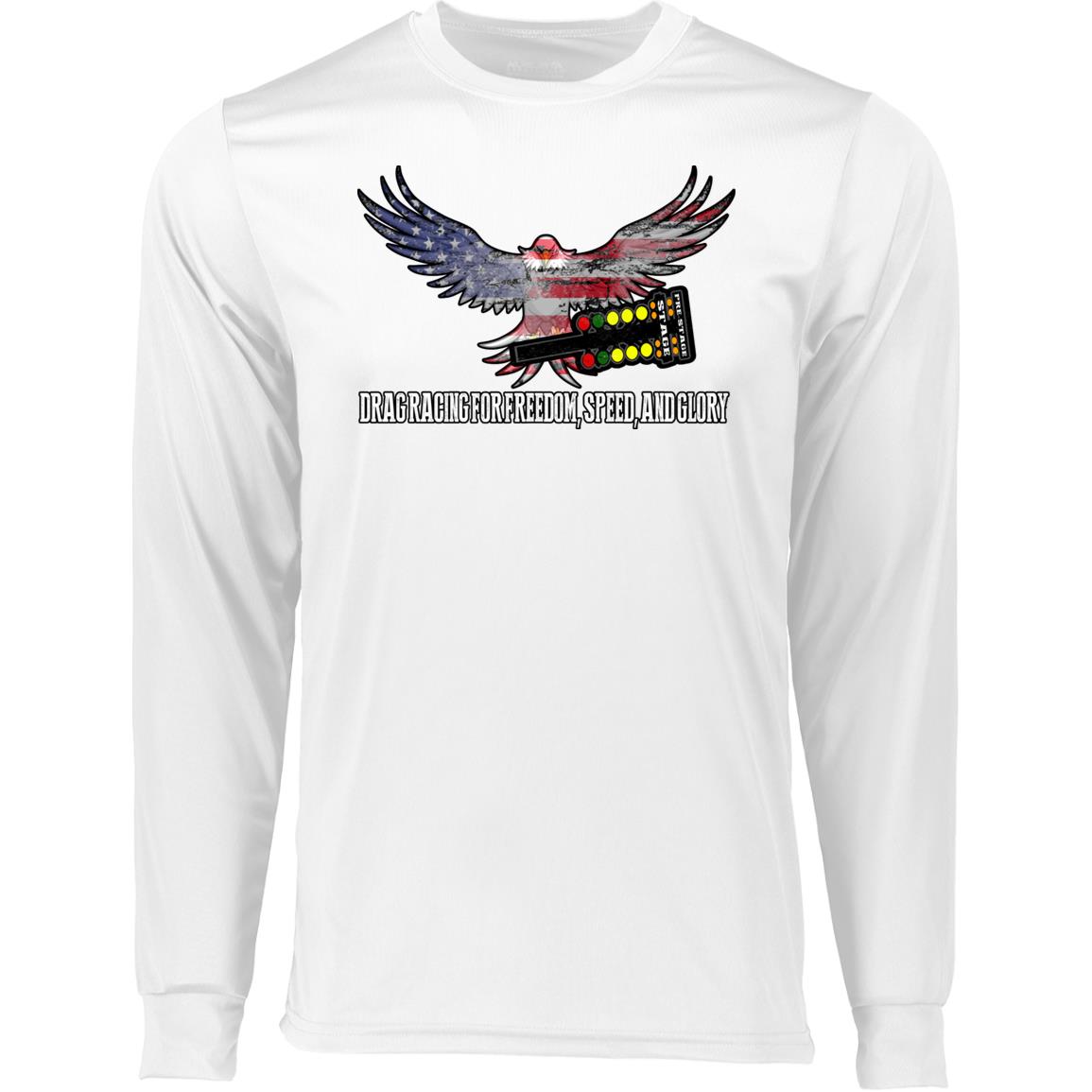 Drag Racing for Freedom, Speed, and Glory Long Sleeve Moisture-Wicking Tee