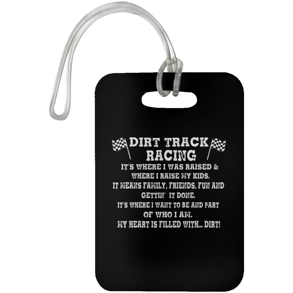 Dirt Track Racing It's Where I Was Raised Luggage Bag Tag