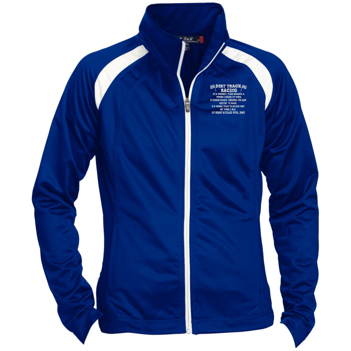 Dirt Track Racing It's Where I Was Raised Ladies' Raglan Sleeve Warmup Jacket