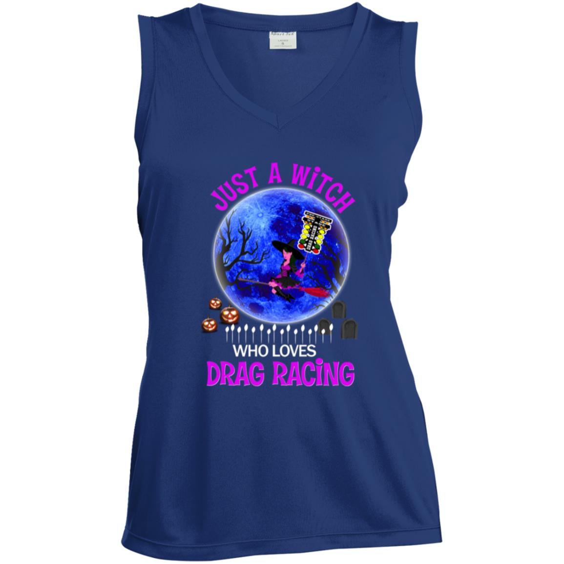 Just A Witch Who Loves Drag Racing Ladies' Sleeveless V-Neck Performance Tee