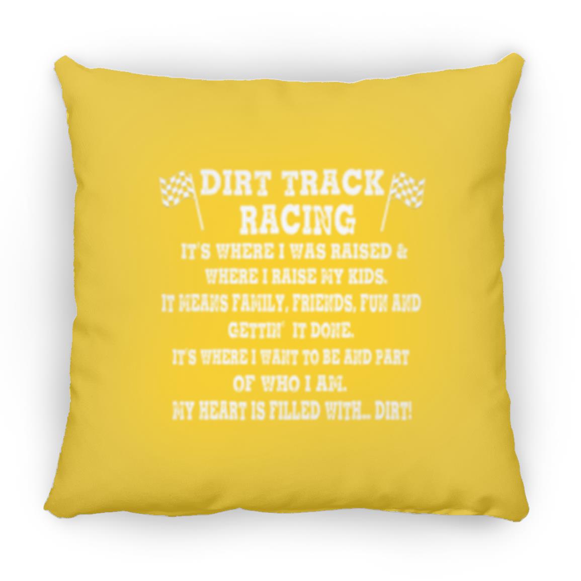 Dirt Track Racing It's Where I Was Raised Large Square Pillow