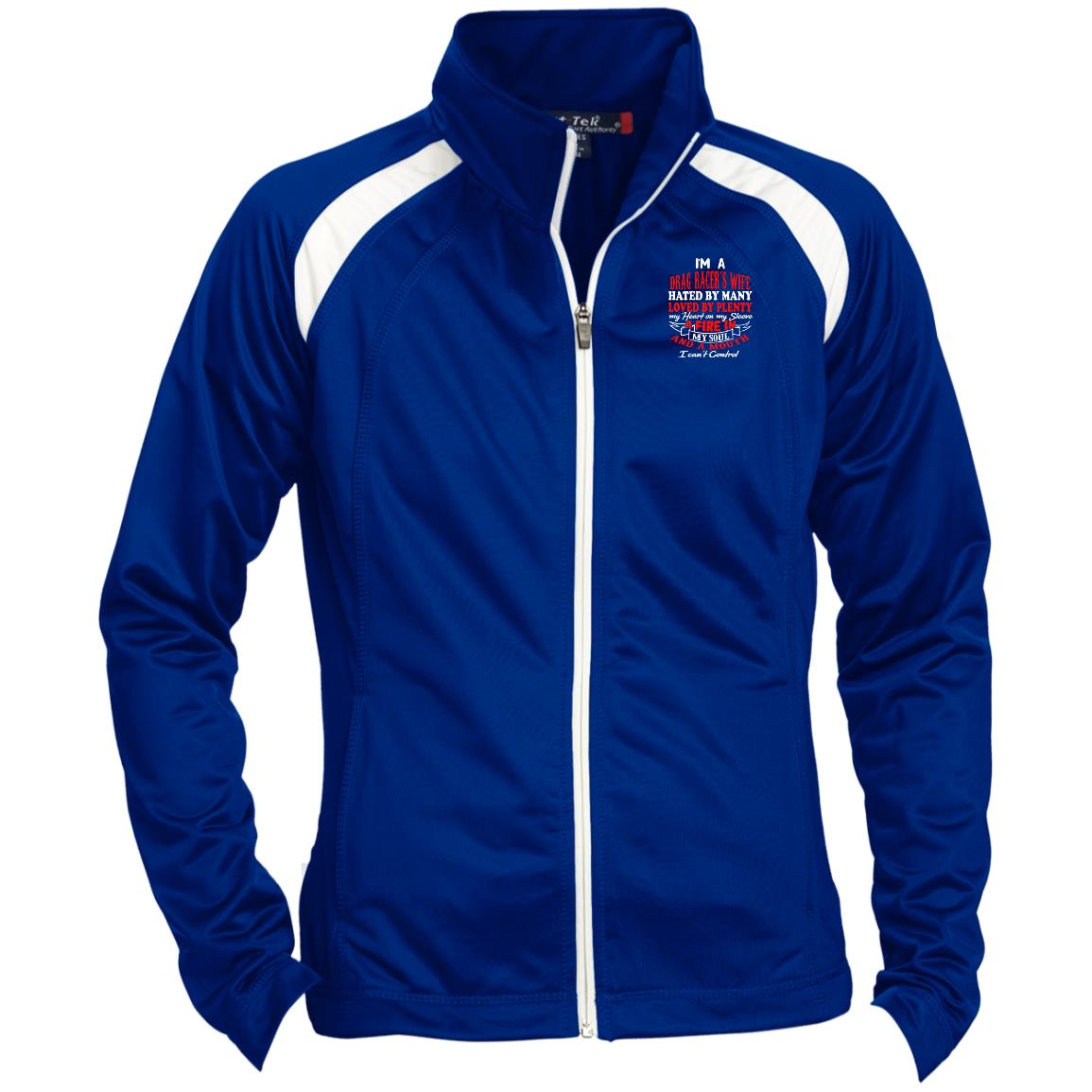 I'm A Drag Racer's Wife Hated By Many Loved By Plenty Ladies' Raglan Sleeve Warmup Jacket