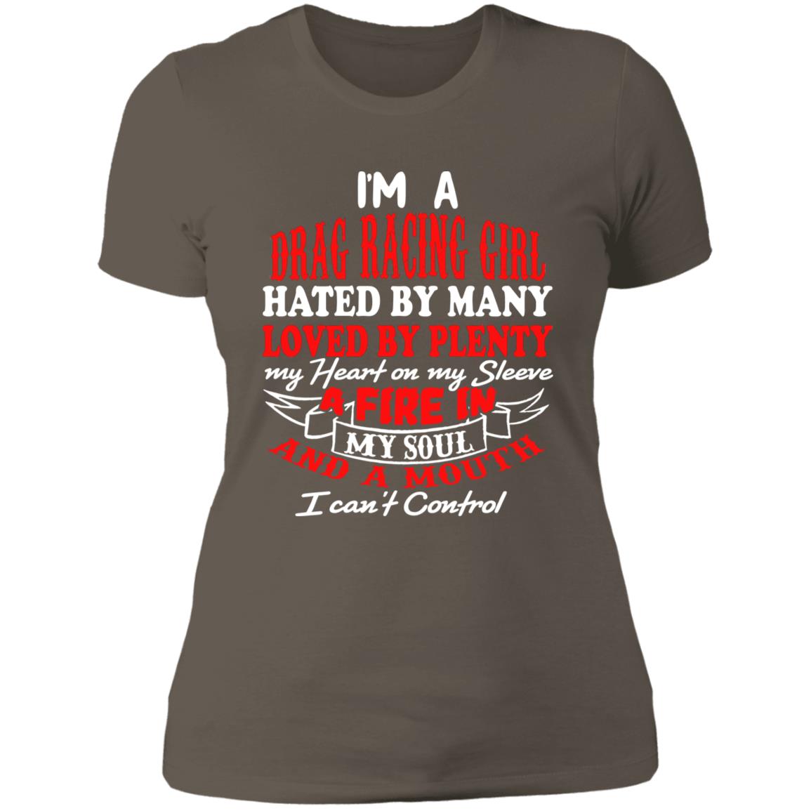 I'm A Drag Racing Girl Hated By Many Loved By Plenty Ladies' Boyfriend T-Shirt