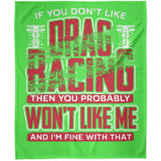 If You Don't Like Drag Racing Arctic Fleece Blanket 50x60