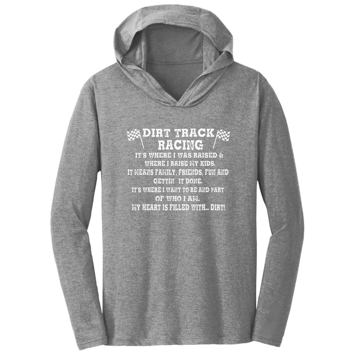 Dirt Track Racing It's Where I Was Raised Triblend T-Shirt Hoodie