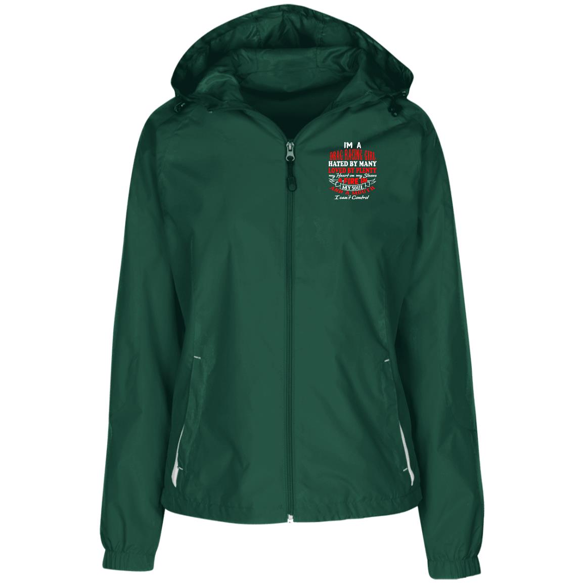 I'm A Drag Racing Girl Hated By Many Loved By Plenty Ladies' Jersey-Lined Hooded Windbreaker