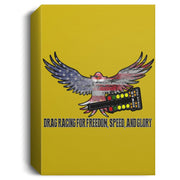 Drag Racing for Freedom, Speed, and Glory Deluxe Portrait Canvas