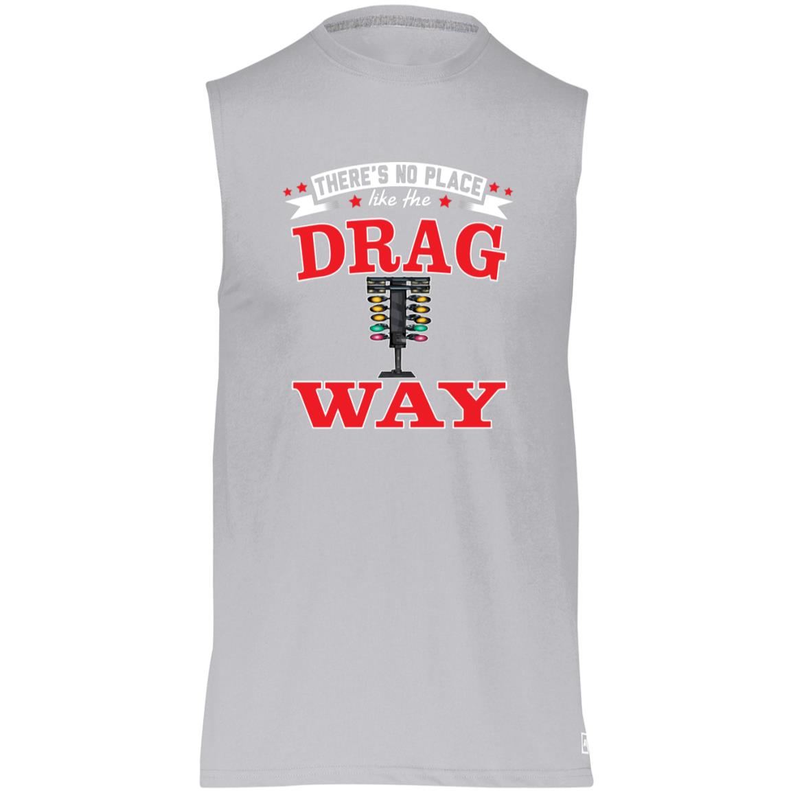 There's No Place Like The Dragway Essential Dri-Power Sleeveless Muscle Tee