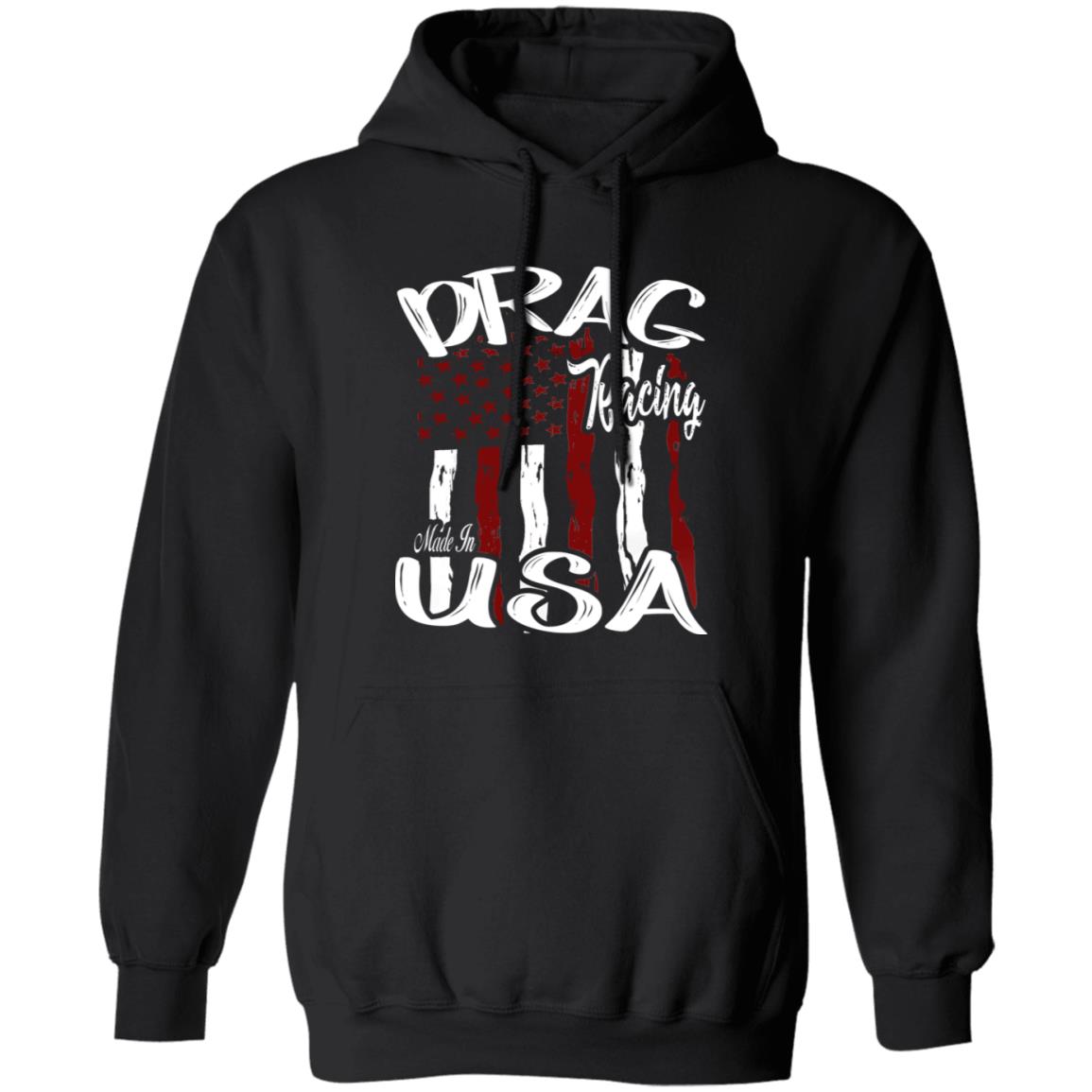 Drag Racing Made In USA Pullover Hoodie