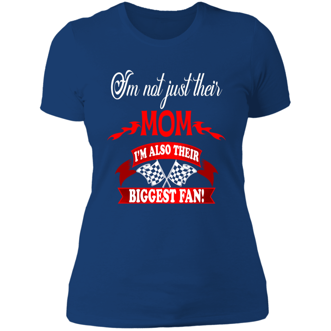 I'm Not Just their Mom I'm Also their Biggest fans T-shirts