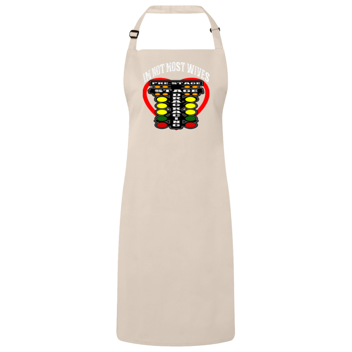 I'm Not Most Wives Drag Racing Sustainable Unisex Bib Apron