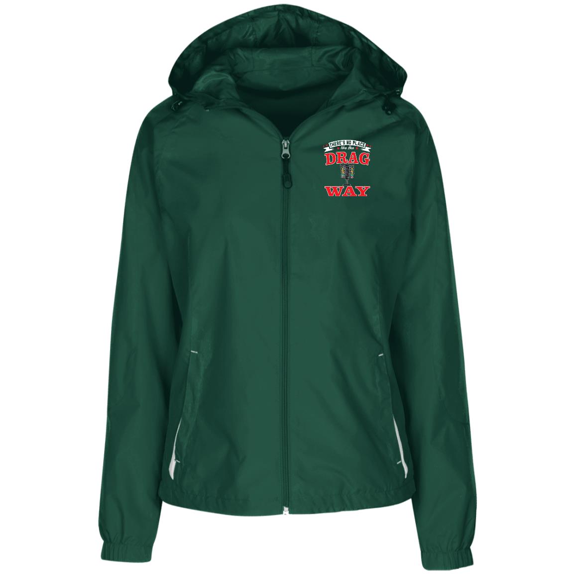 There's No Place Like The Dragway Ladies' Jersey-Lined Hooded Windbreaker