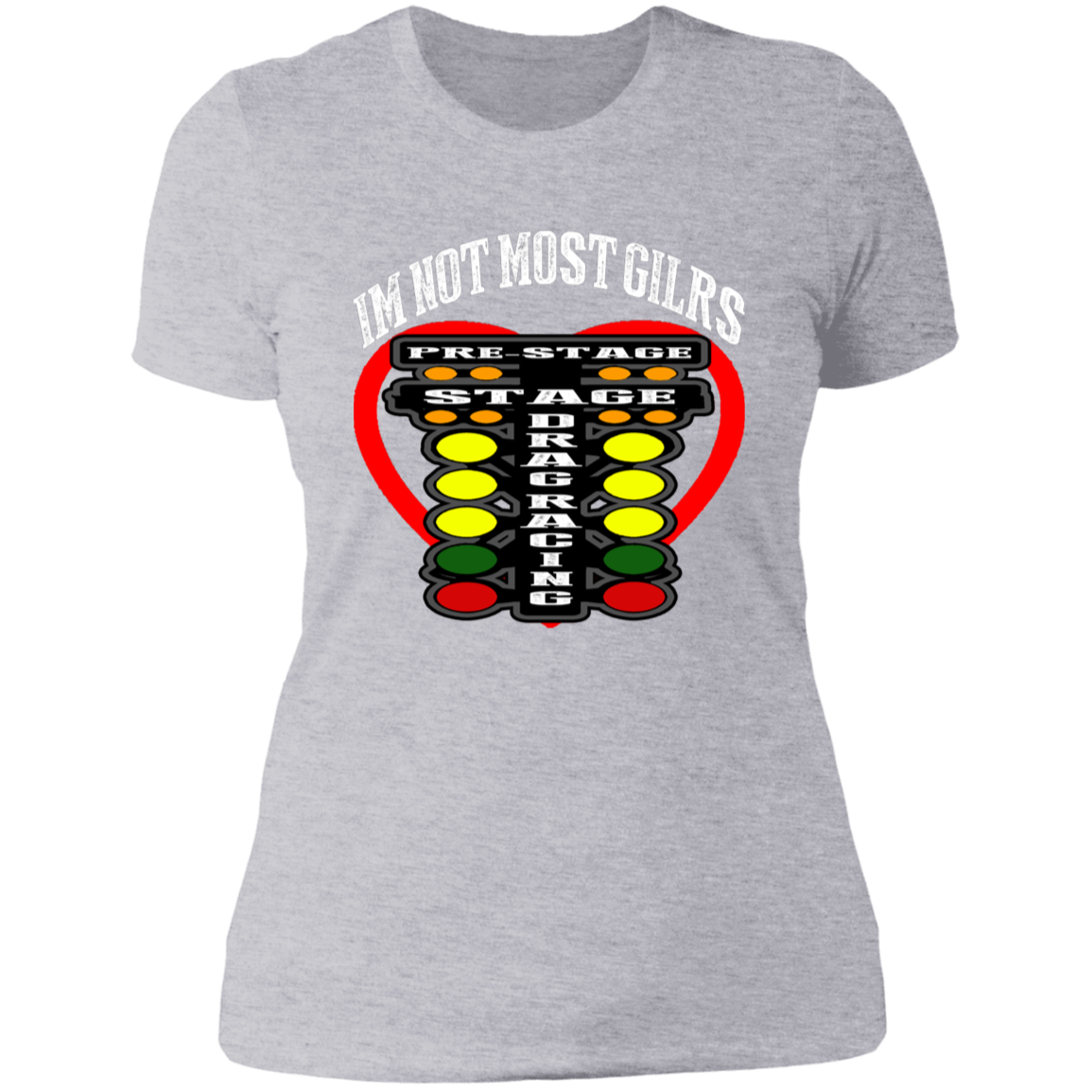 I'm Not Most Girls Drag Racing Ladies' Boyfriend T-Shirt