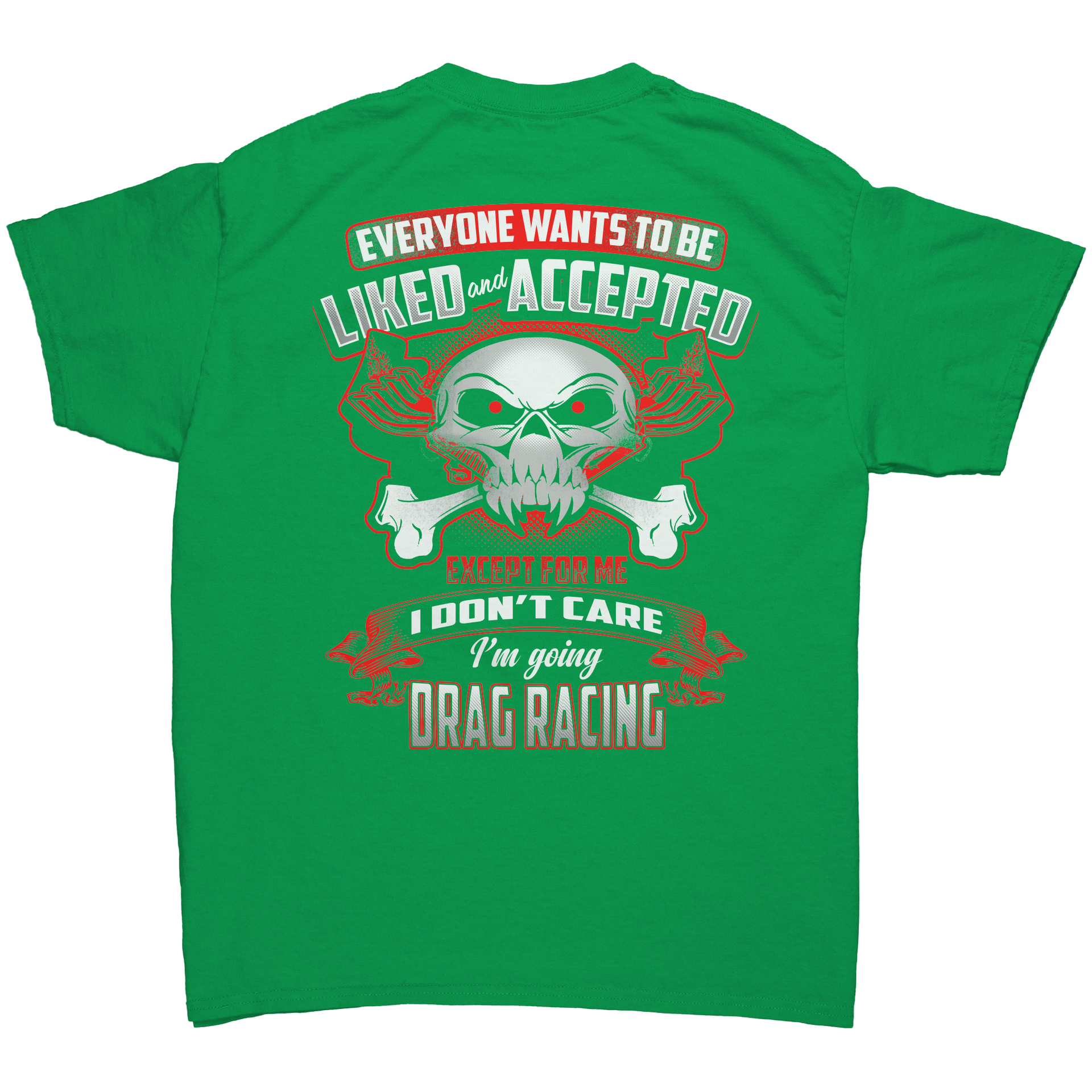 Everyone_Wants_To_Be_Liked_And_Accepted__Irish_Green_Back_Mockup.png