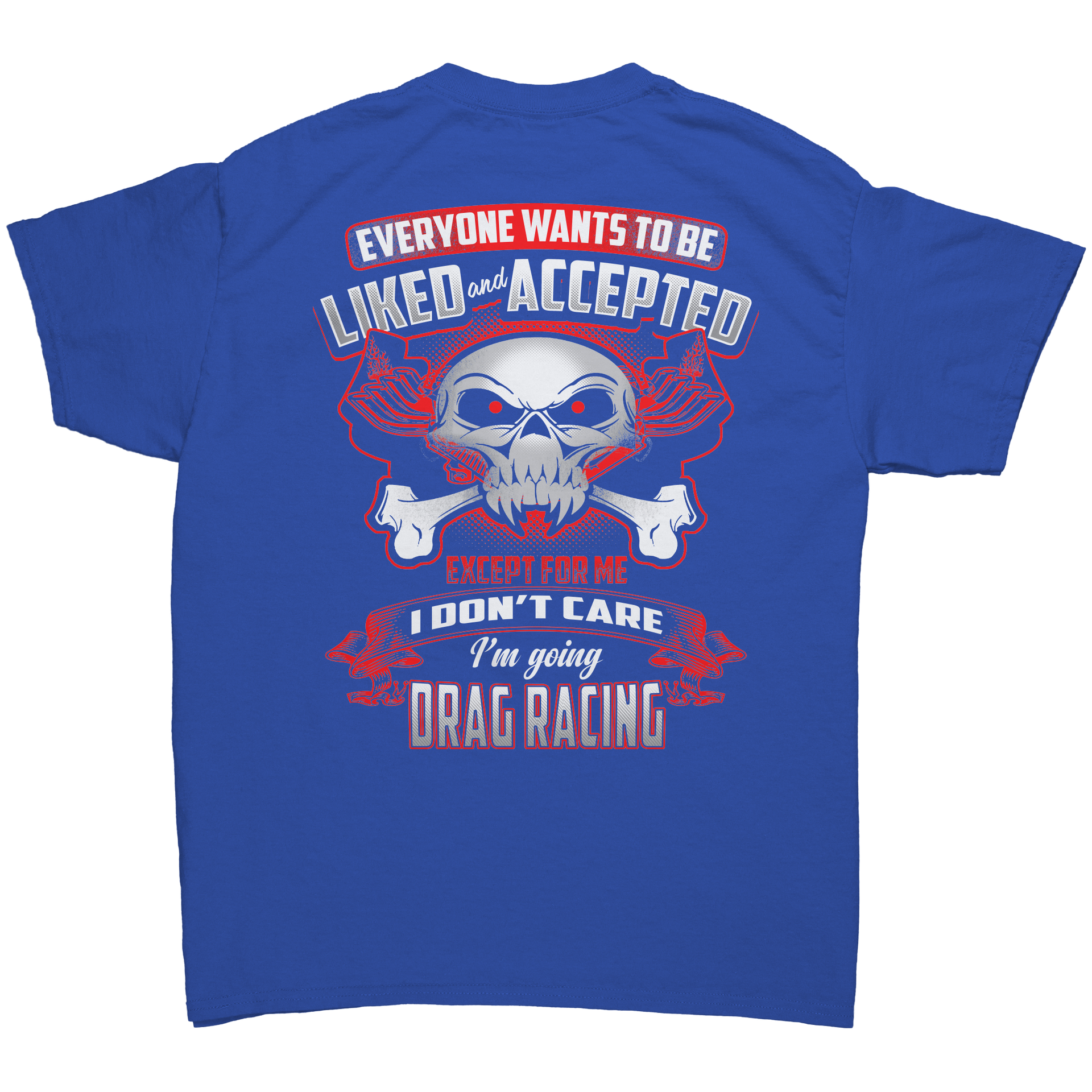 Everyone_Wants_To_Be_Liked_And_Accepted__Royal_Back_Mockup.png