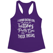 F-Bomb Racing Girl With Tattoos Pretty Eyes And Thick Thighs Tank Tops