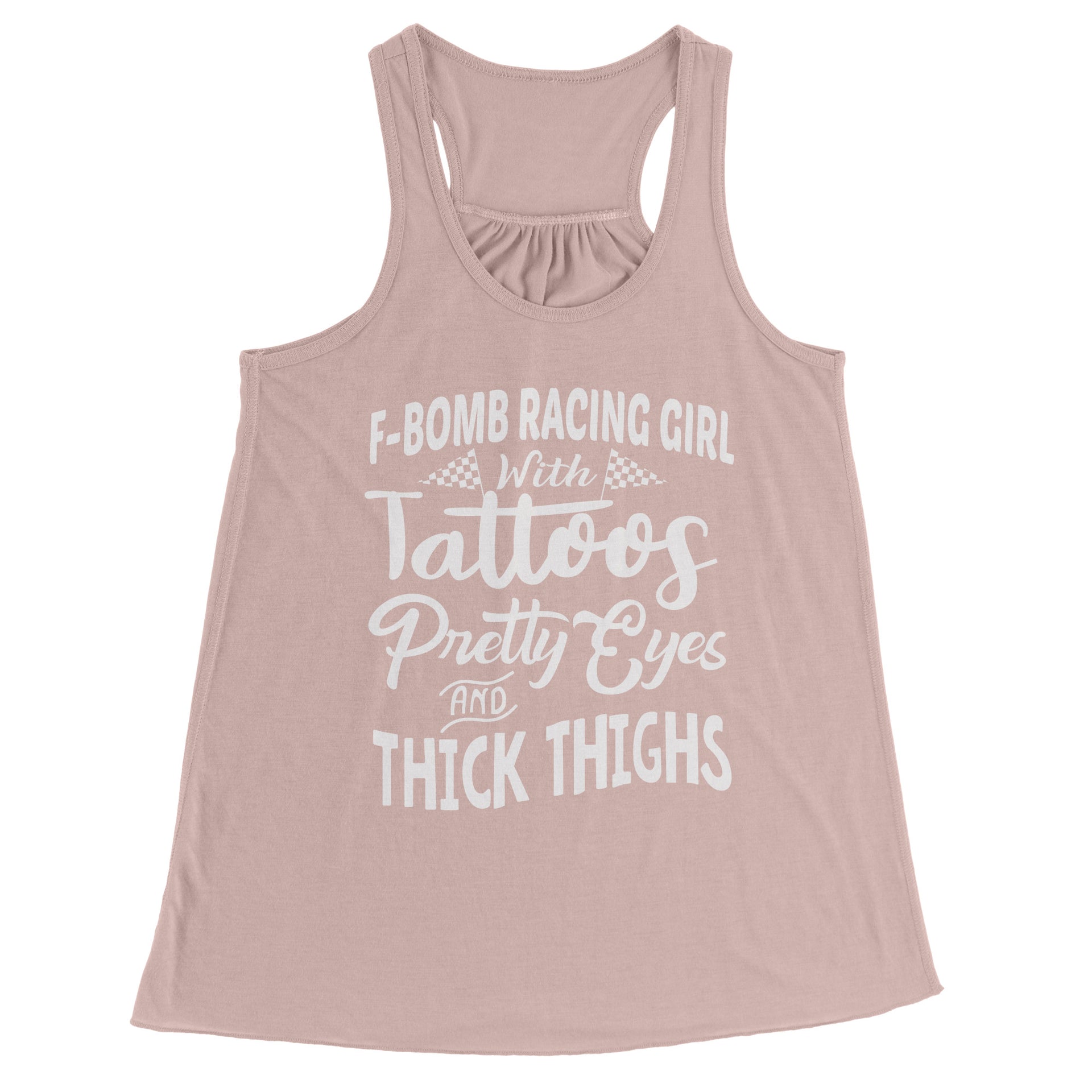 F-Bomb Racing Girl With Tattoos Pretty Eyes And Thick Thighs Tank Tops
