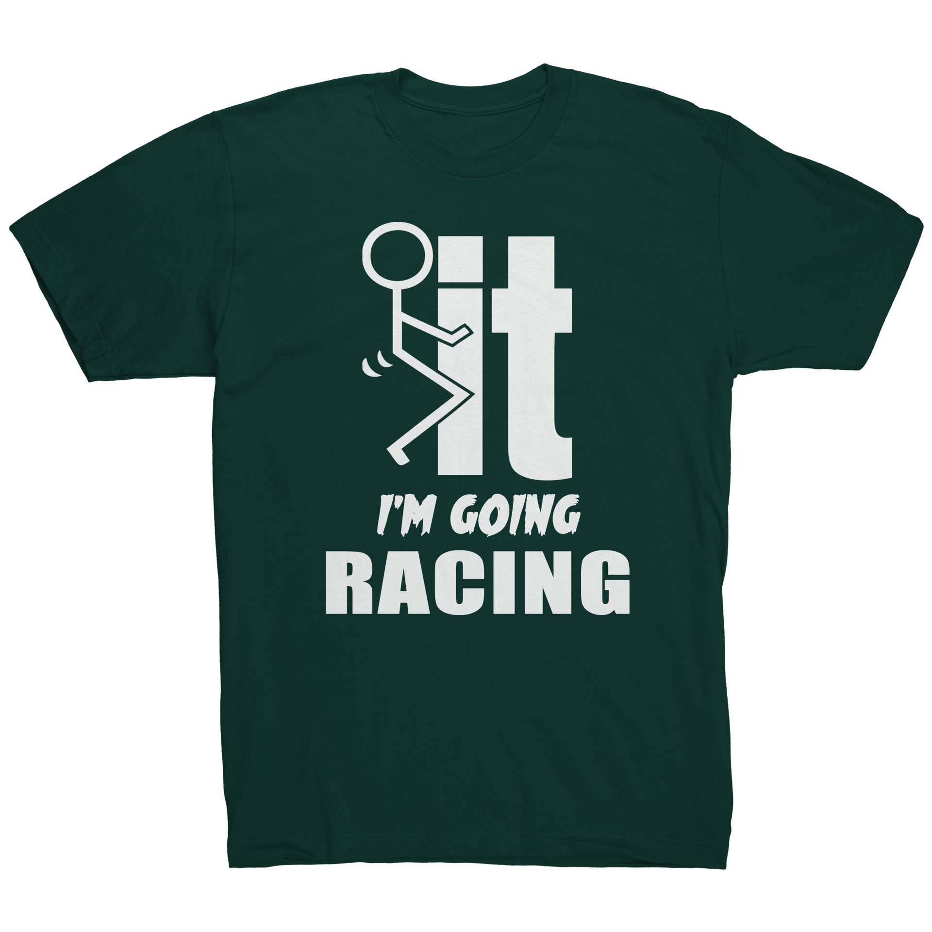 FK_It_Im_Going_Racing_Tees_Forest_Mockup.png