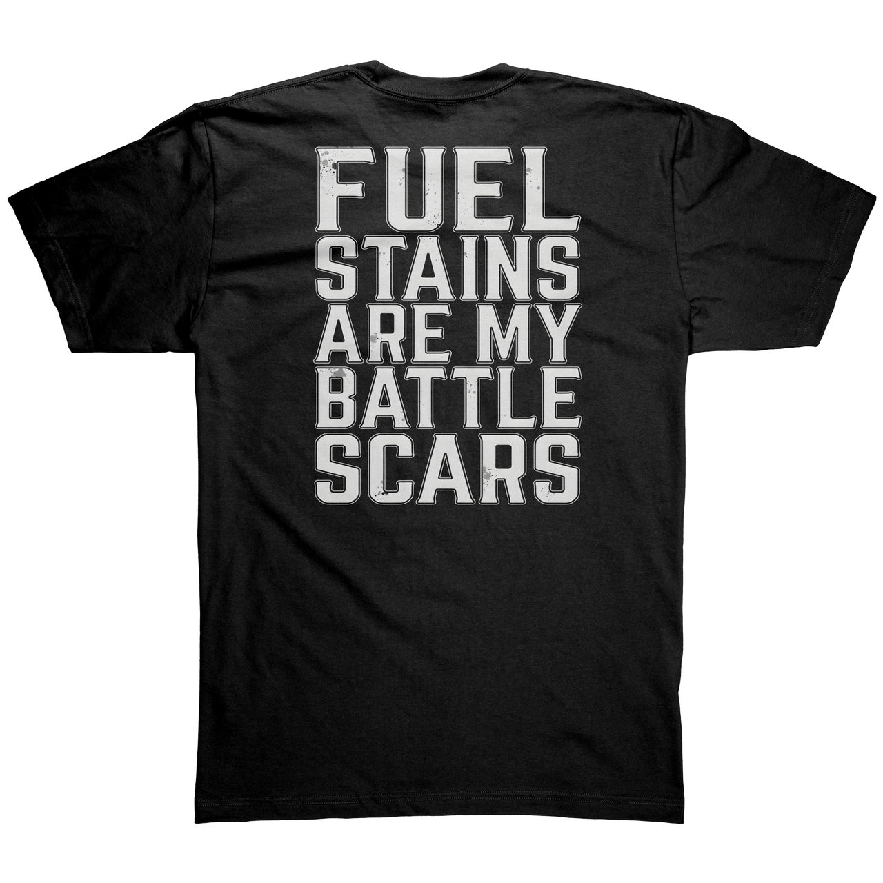 Fuel_Stains_Are_My_Battle_Scares_T-Shirt_Black_Back_Mockup.png_15283806