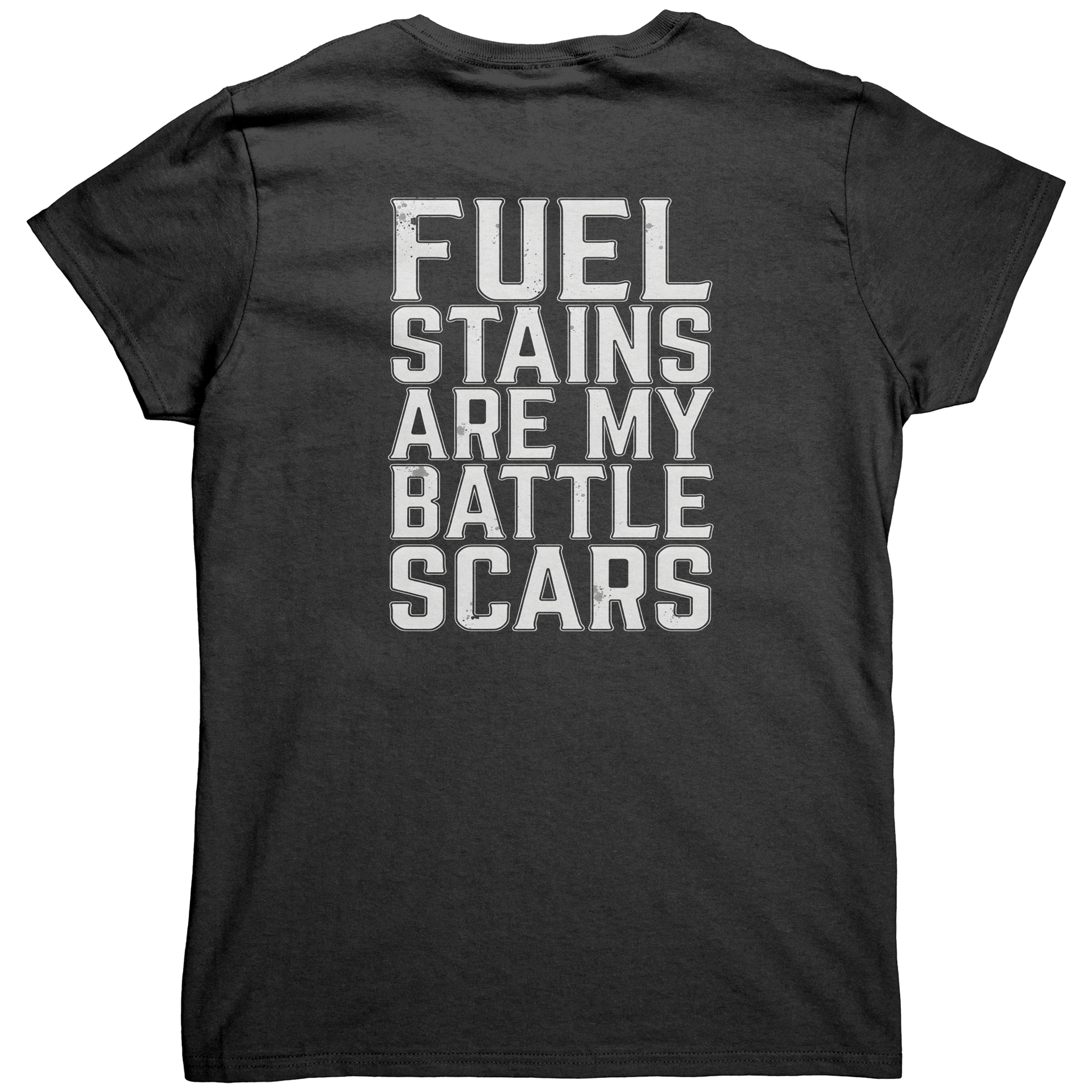Fuel_Stains_Are_My_Battle_Scares_T-Shirt_Black_Back_Mockup.png_15283809