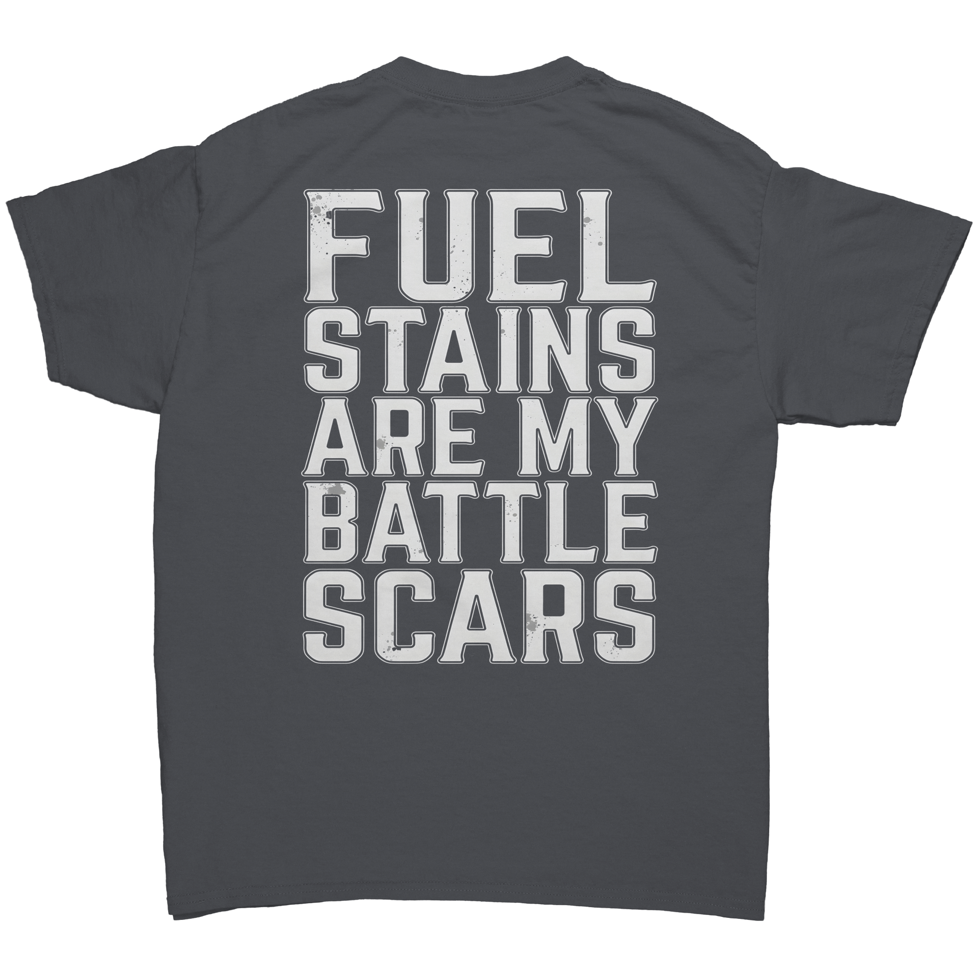 Fuel_Stains_Are_My_Battle_Scares_T-Shirt_Charcoal_Back_Mockup.png_15283817