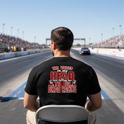 Funny drag racing apparel featuring the quote "The Voices In My Head Are Telling Me To Go Drag Racing", available in premium t-shirts, crewneck sweatshirts, tanks, and warm hoodies.