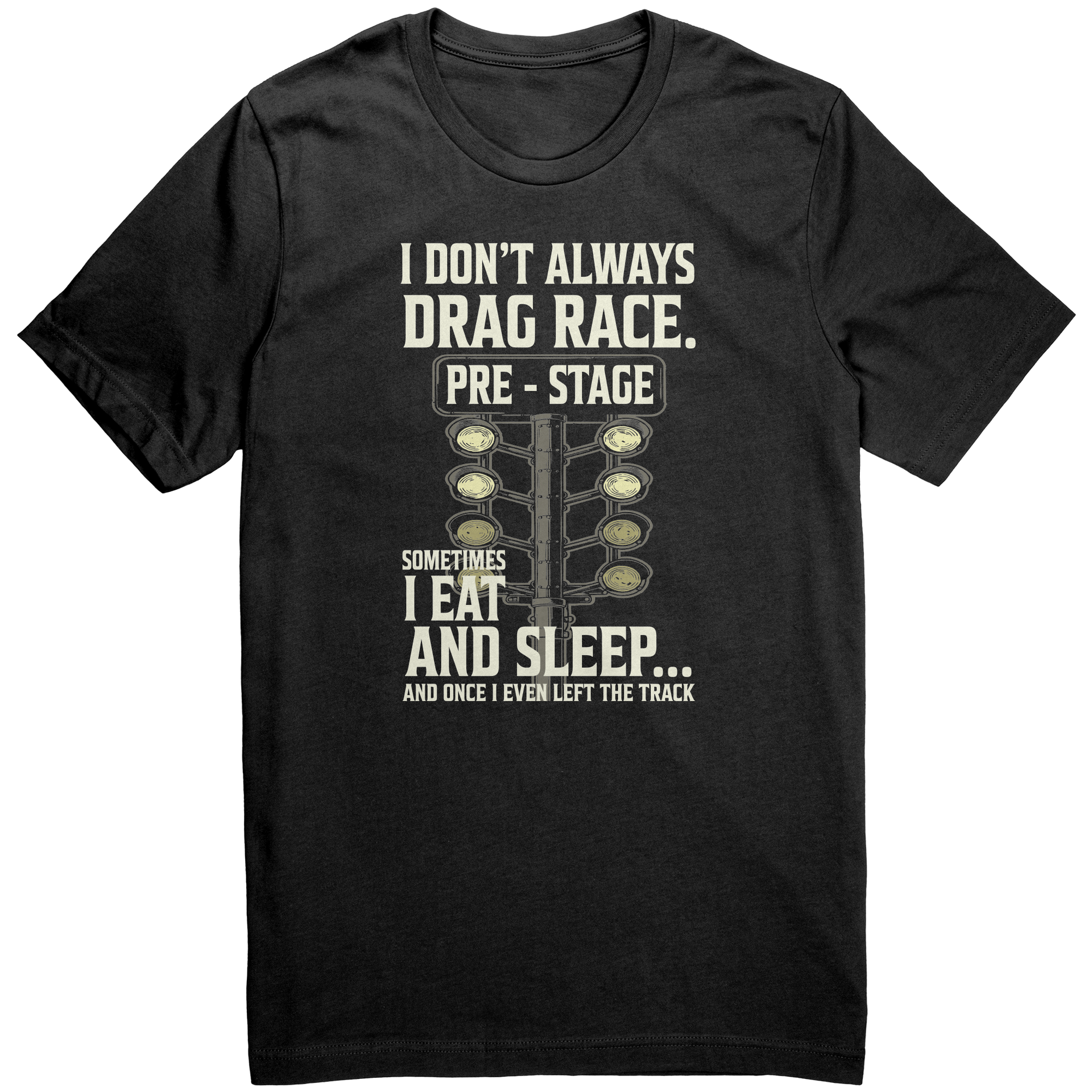 I_Dont_Always_Drag_Race_T-Shirts_Black_Mockup.png_15367650
