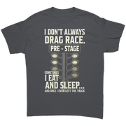 I_Dont_Always_Drag_Race_T-Shirts_Charcoal_Front_Mockup.png_15367661