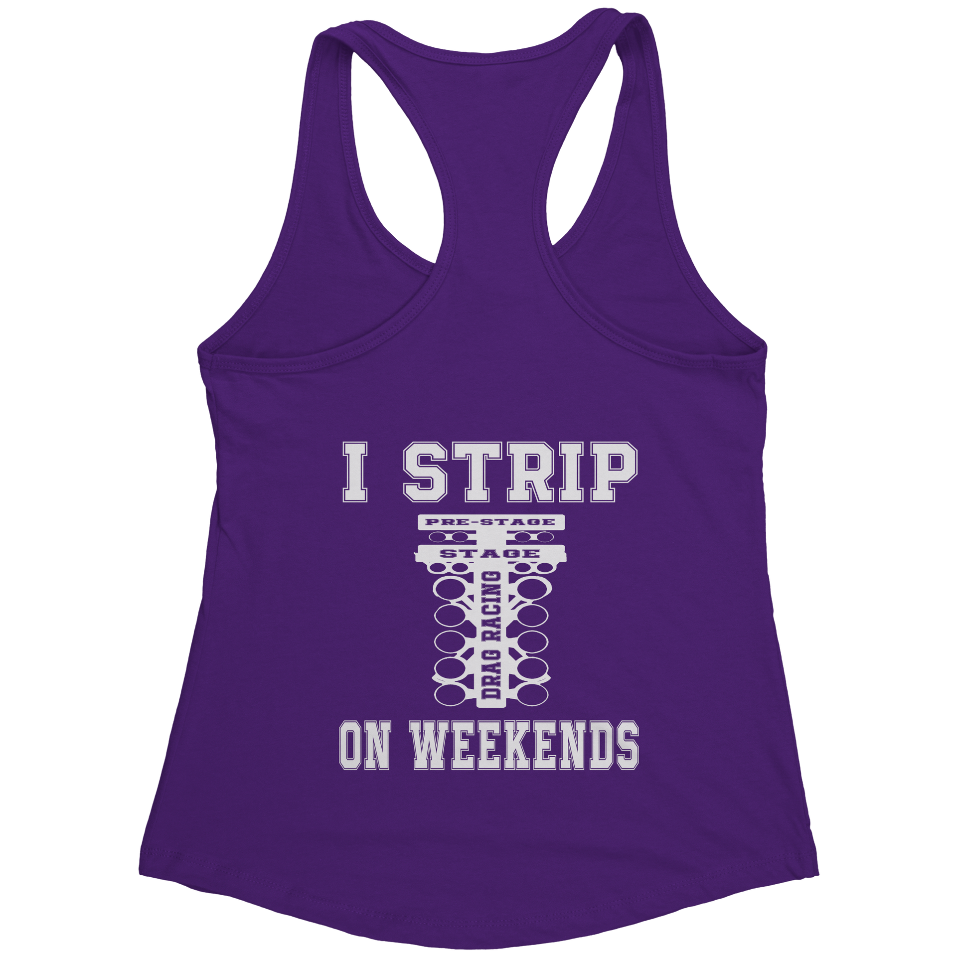 I_Strip_On_Weekends_Drag_Racing_Tees_Purple_Rush_Back_Mockup.png