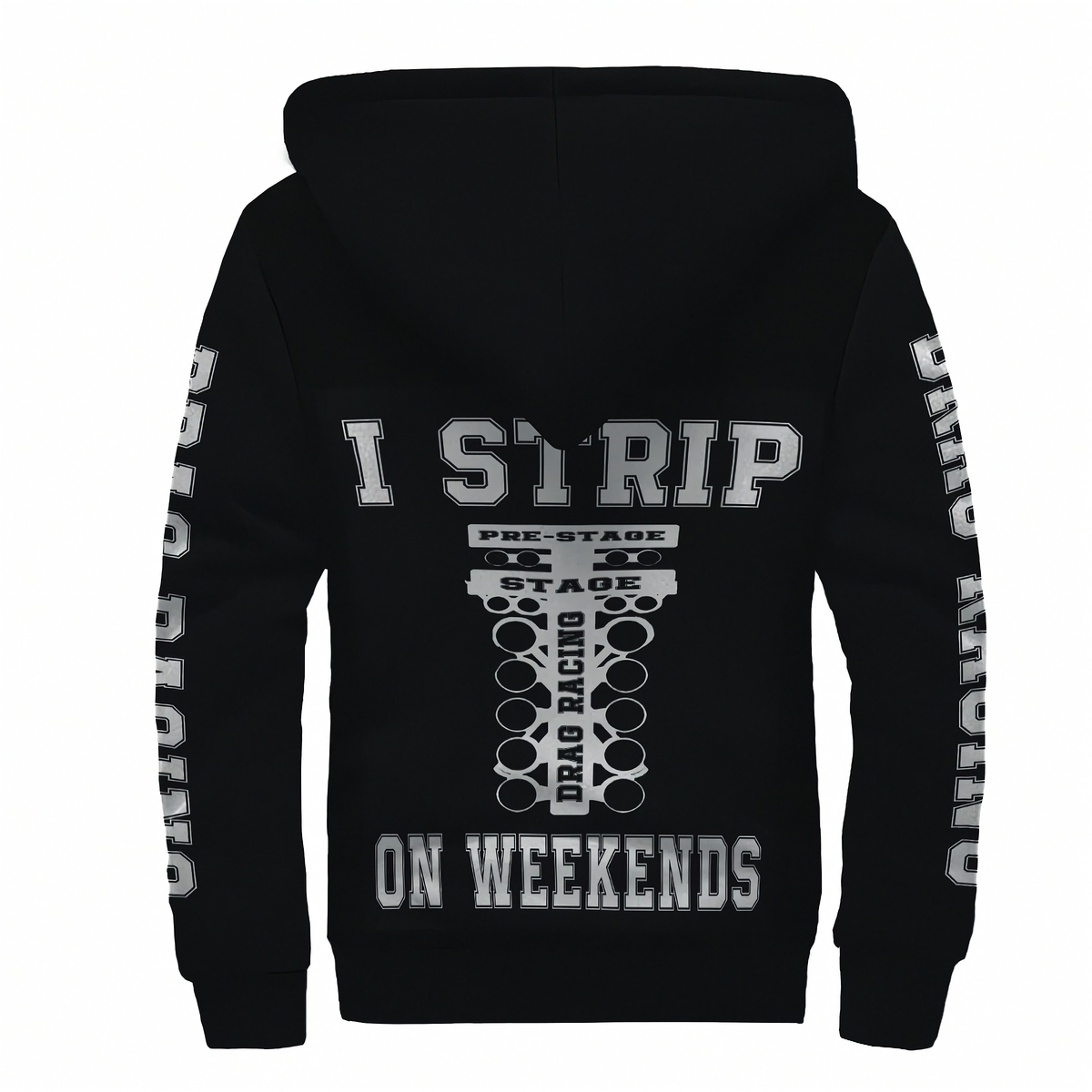 A black pullover hoodie shown from the back, featuring a large white and gray drag racing graphic with the text 'I STRIP ON WEEKENDS' and 'PRE-STAGE STACK DRAG RACING' on the back, with white text down both sleeves.