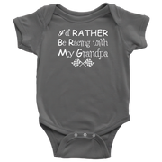 Gray baby onesie with text 'I'd Rather Be Racing with My Grandpa' on a white background