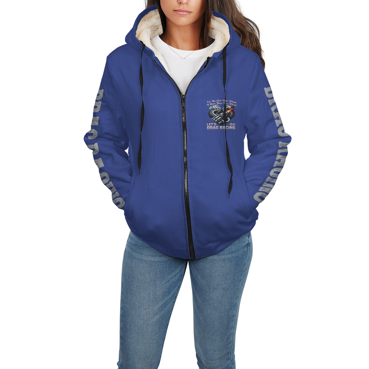 I'm The Girl Who wants to Hear Those Four Words Let's Go Drag Racing Sherpa Jacket Blue