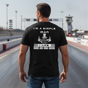 I_m_A_Simple_Man_Drag_Racing_Apparel_for_the_Real_Ones_RIIMB