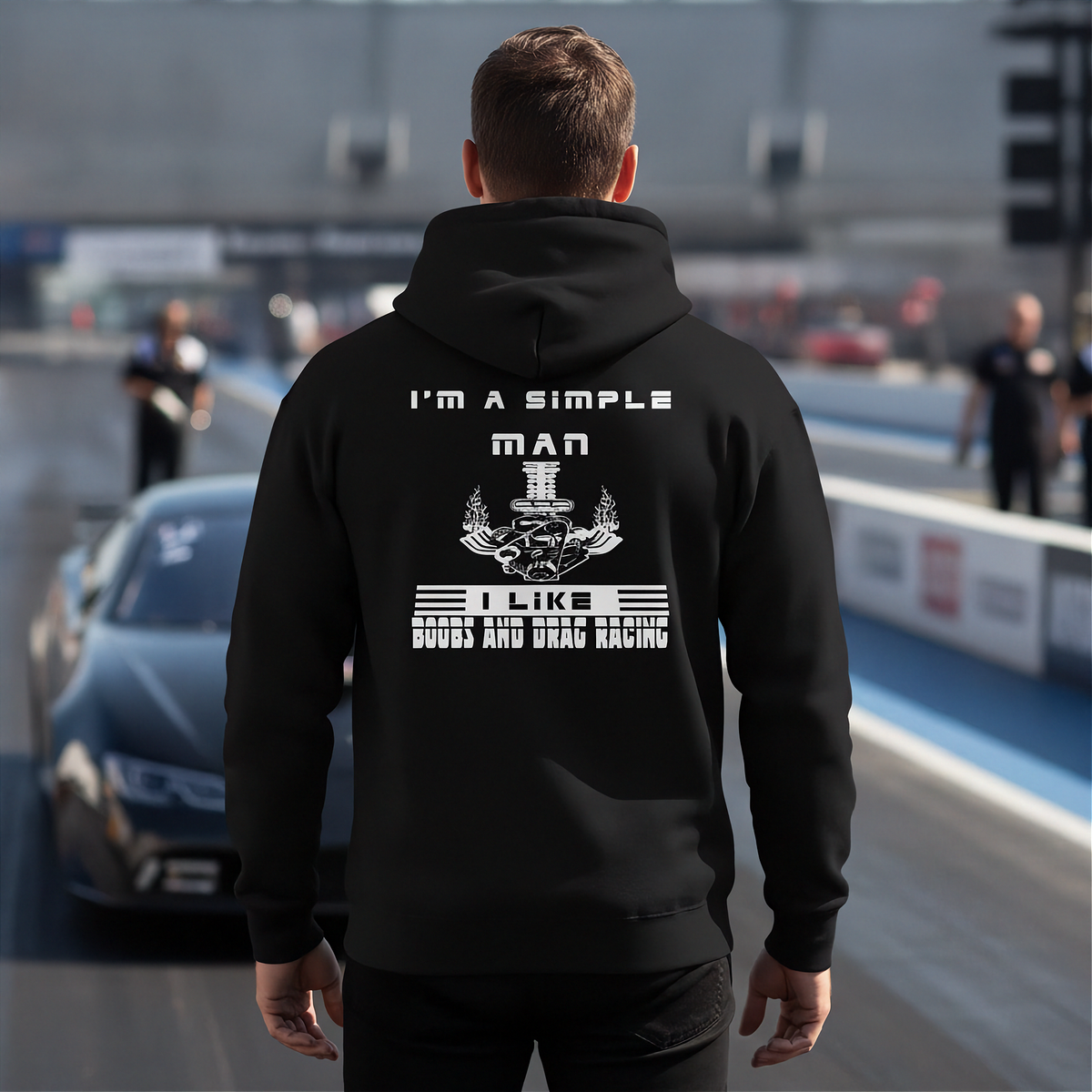 I_m_A_Simple_Man_Drag_Racing_Apparel_for_the_Real_Ones_RIIMB