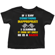 If_I_Say_Something_Inappropriate_I_Learned_It_From_My_Uncle_Racing_Tee