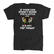 A black short-sleeve t-shirt with a graphic print on the front. The graphic features the text 'IF YOUR CAR DOESN'T SCARE YOU A LITTLE' above a stylized car engine illustration with red wings and yellow accents, followed by 'IT'S NOT FAST ENOUGH' in a white brush font.