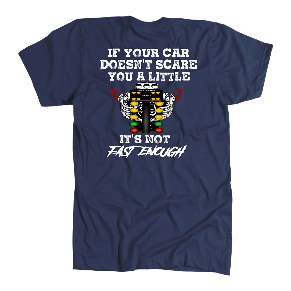 A navy short-sleeve t-shirt with a graphic print on the front. The graphic features the text 'IF YOUR CAR DOESN'T SCARE YOU A LITTLE' above a stylized car engine illustration with red wings and yellow accents, followed by 'IT'S NOT FAST ENOUGH' in a white brush font.