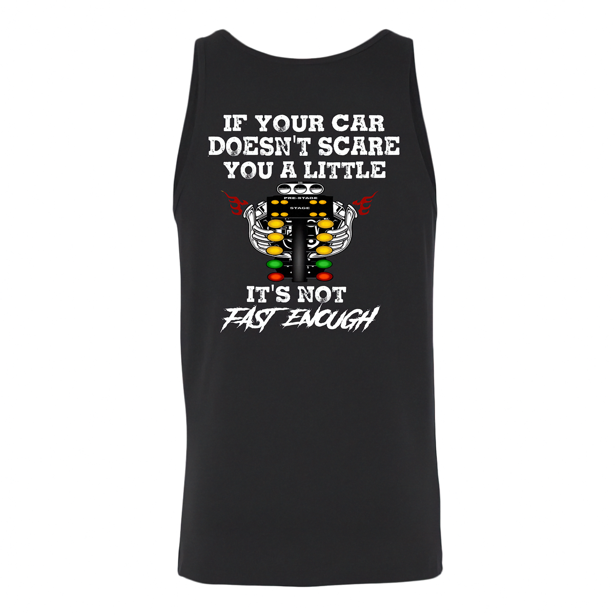 If_Your_Car_Doesn_t_Scare_You_It_s_Not_Fast_Enough_Drag_Racing_Apparel_RIIMB