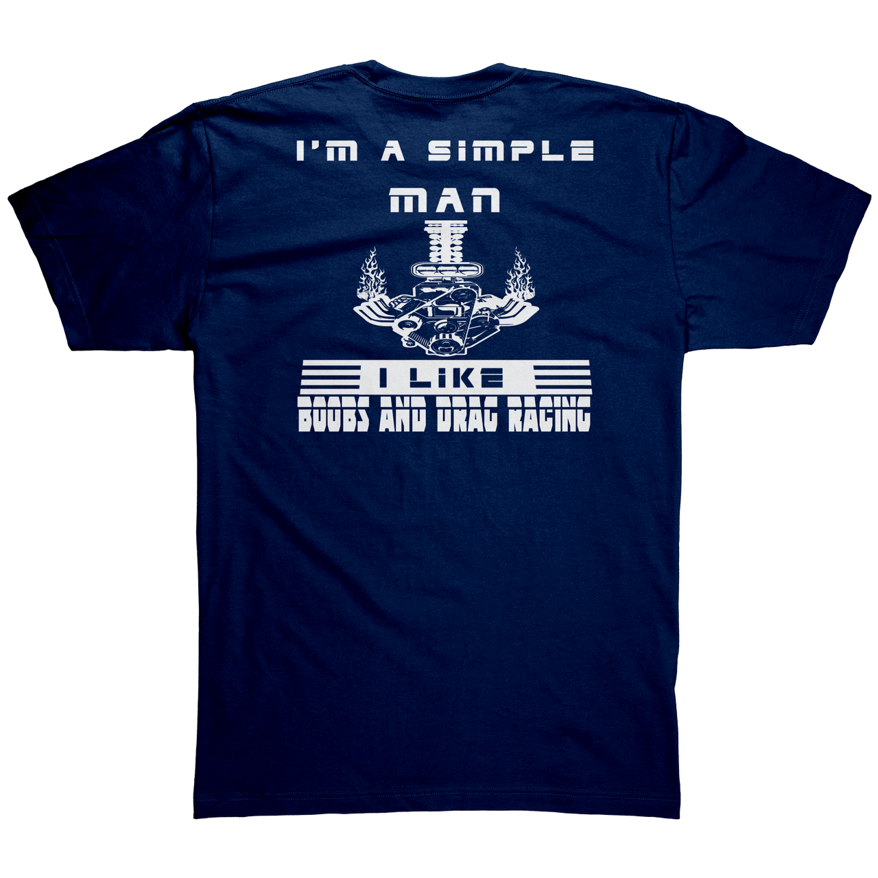 Im_A_Simple_Man_Drag_Racing_Tees_Navy_Back_Mockup.png