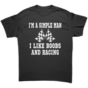 Im_A_Simple_Man_I_Like_Boobs_And_Racing_Black_Front_Mockup.png