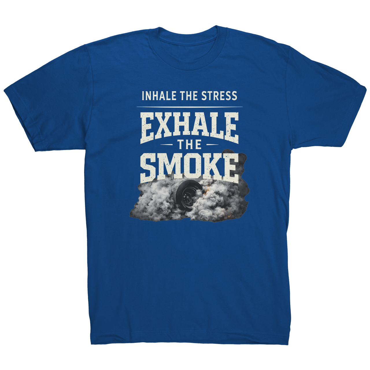Inhale_The_Stress_Exhale_The_Smoke_T-Shi_Royal_Blue_Mockup.png_15281747