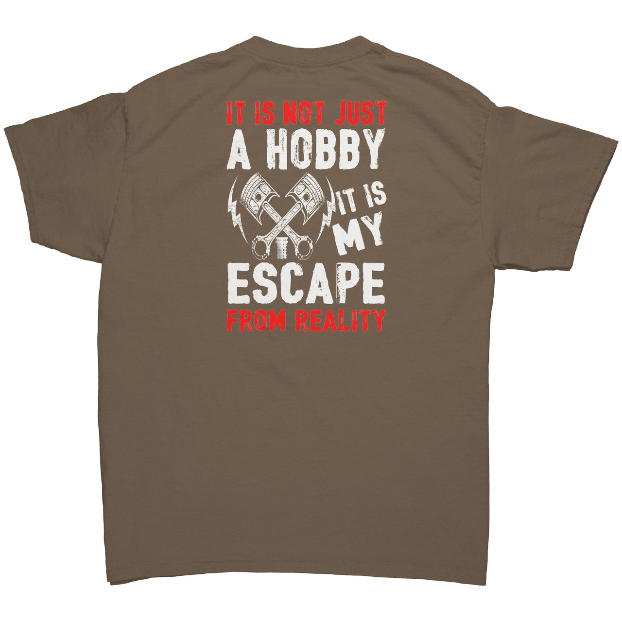 It Is Not Just A Hobby It's My Escape From Reality Drag Racing Men's Tees