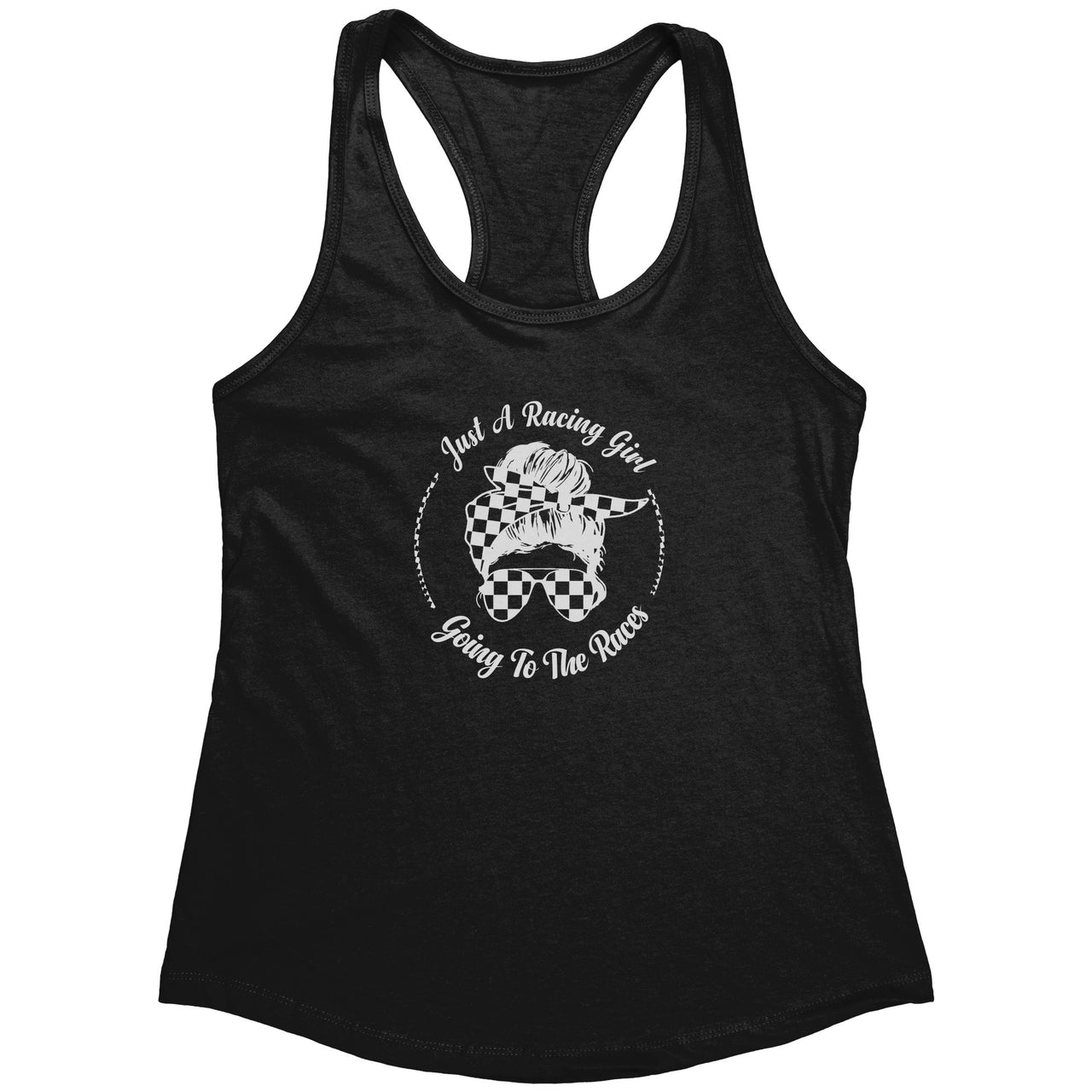 Just A Racing Girl Going To The Races Next Level Womens Racerback Tank