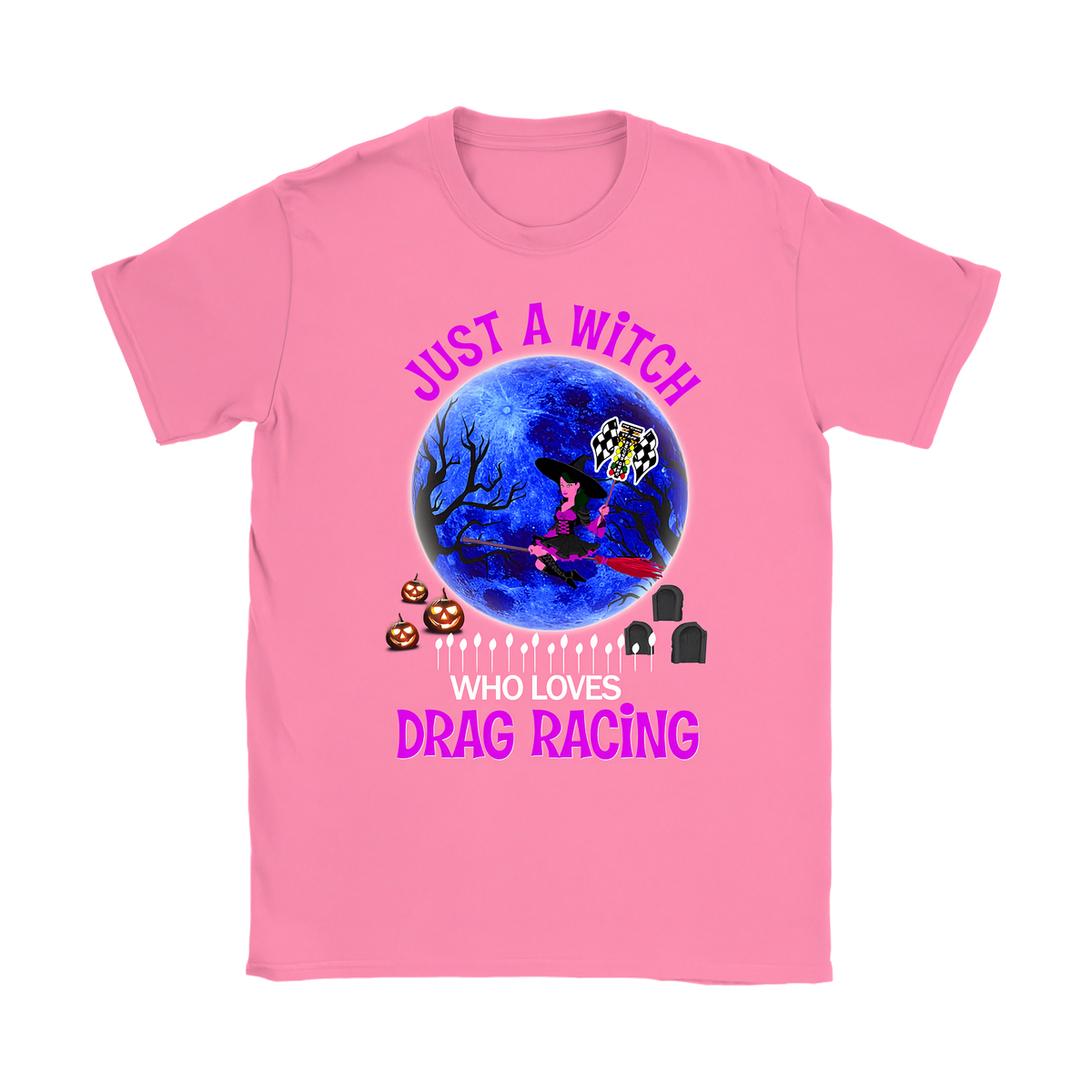 A pink short-sleeve crewneck t-shirt featuring a colorful graphic of a witch riding a red racecar in front of a blue full moon, with the text 'JUST A WITCH WHO LOVES DRAG RACING' in pink and white.