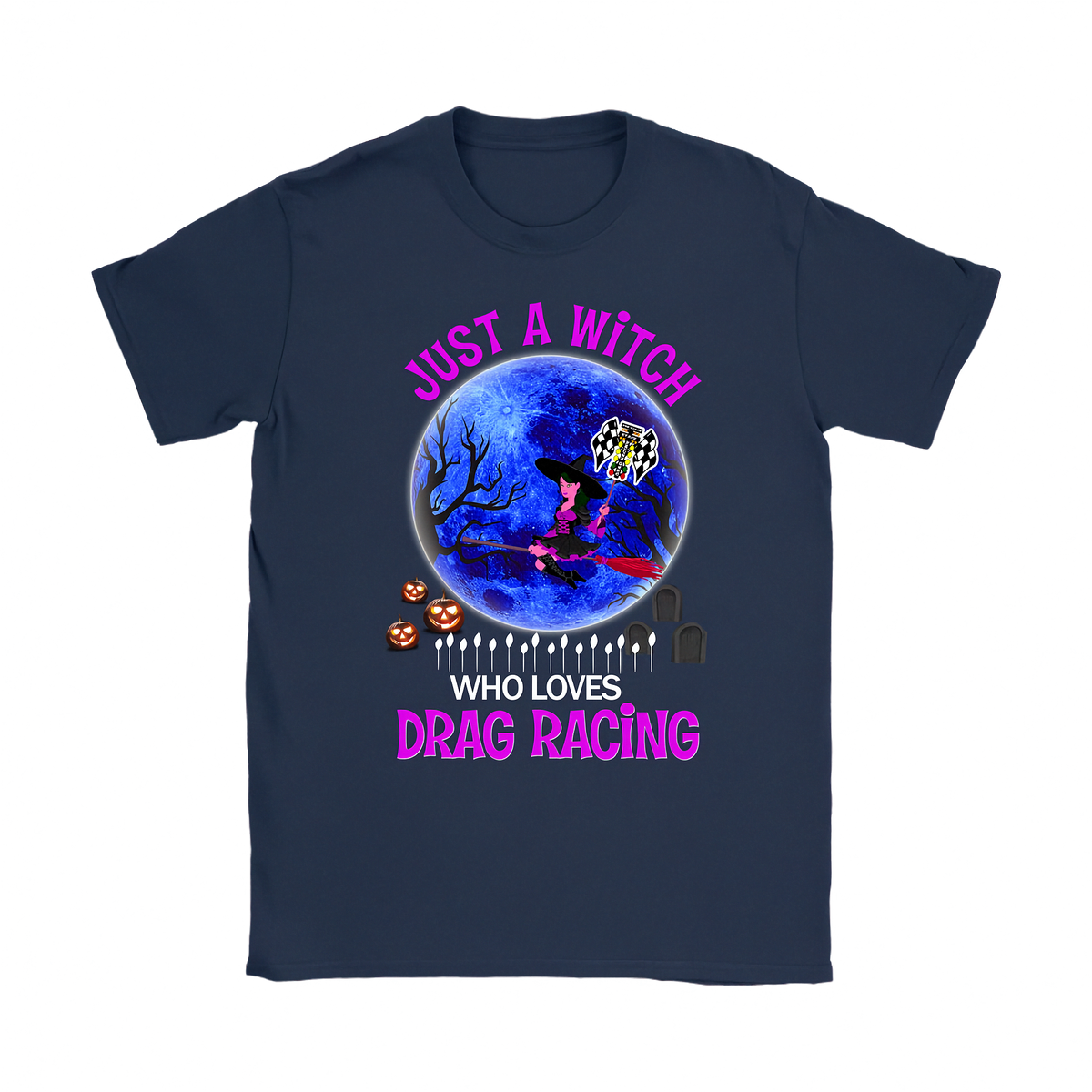 A navy blue short-sleeve t-shirt with a colorful graphic print on the front. The graphic features a witch riding a red racecar in front of a large blue full moon, with the text 'JUST A WITCH WHO LOVES DRAG RACING' in pink and white.