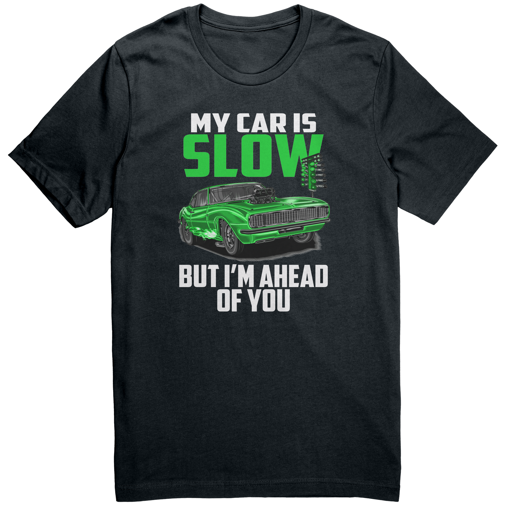 My_Car_Is_Slow_But_Im_Ahead_Of_You_T-Sh_Dark_Grey_Mockup.png