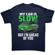 My_Car_Is_Slow_But_Im_Ahead_Of_You_T-Sh_Navy_Front_Mockup.png