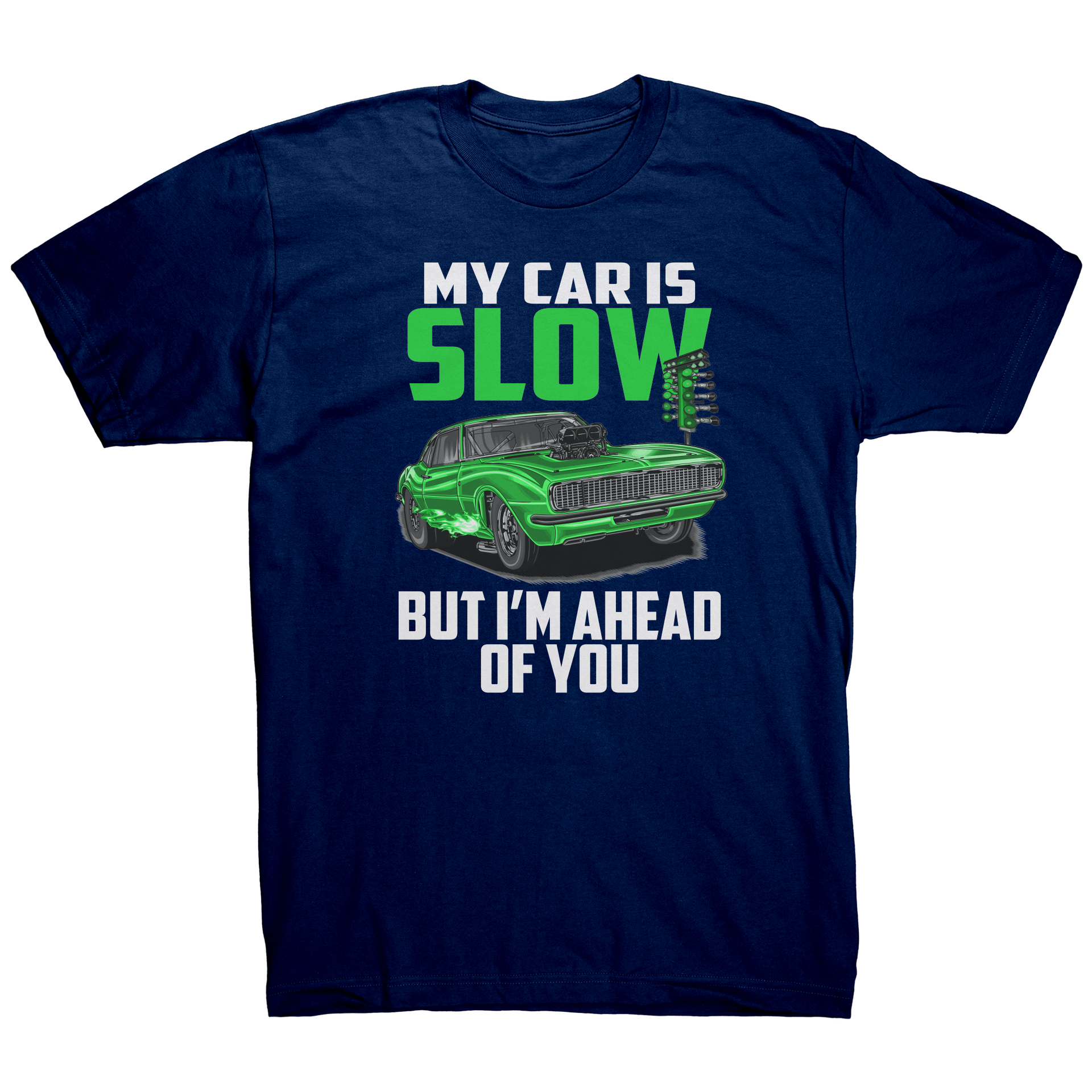My_Car_Is_Slow_But_Im_Ahead_Of_You_T-Sh_Navy_Mockup.png